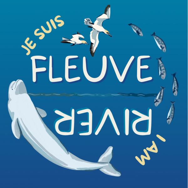 I am River / Je suis Fleuve logo with a beluga, seabirds and mackerel.
